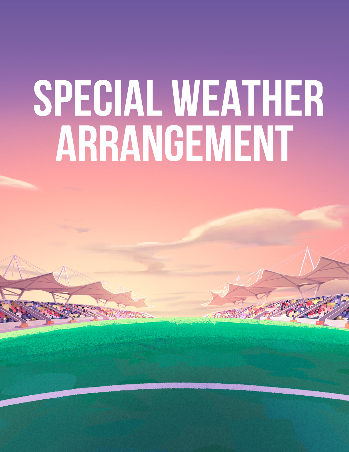 Special weather arrangements 